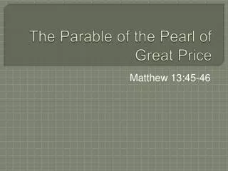 The Parable of the Pearl of Great Price