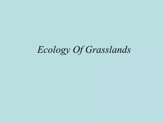 Ecology Of Grasslands