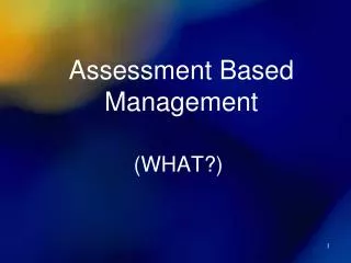 Assessment Based Management