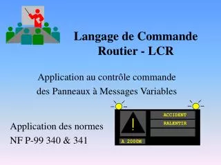 Langage de Commande Routier - LCR
