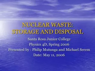 NUCLEAR WASTE: STORAGE AND DISPOSAL