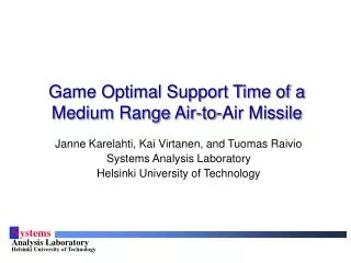Game Optimal Support Time of a Medium Range Air-to-Air Missile