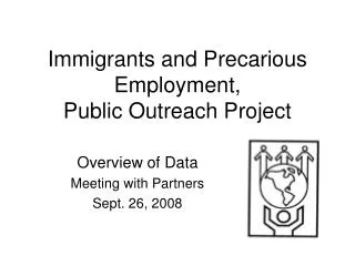 Immigrants and Precarious Employment, Public Outreach Project