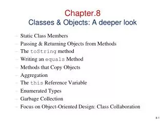 Chapter.8 Classes &amp; Objects: A deeper look