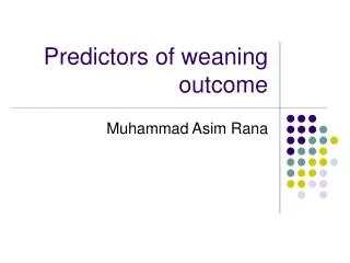 Predictors of weaning outcome