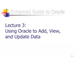 Enhanced Guide to Oracle