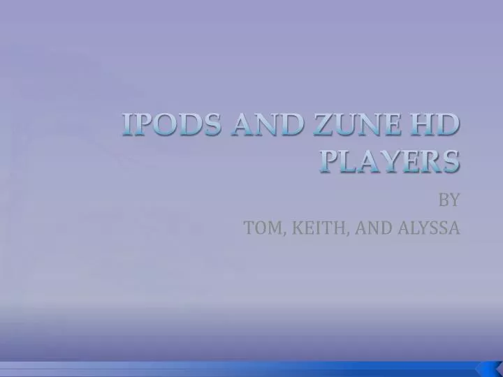 ipods and zune hd players