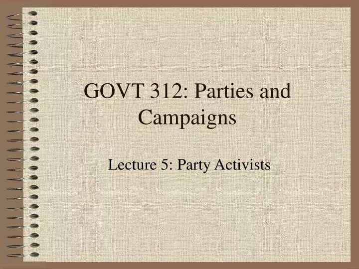 govt 312 parties and campaigns