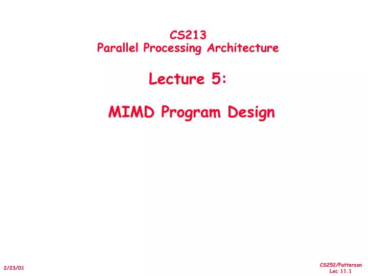 cs213 parallel processing architecture lecture 5 mimd program design