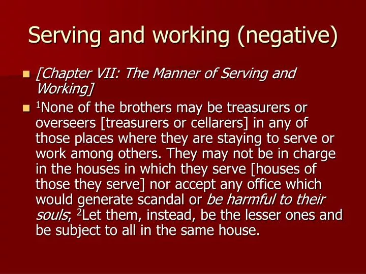 serving and working negative