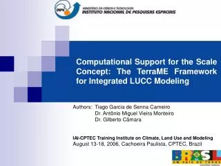 Computational Support for the Scale Concept: The TerraME Framework for Integrated LUCC Modeling
