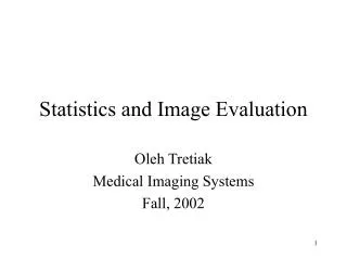 Statistics and Image Evaluation
