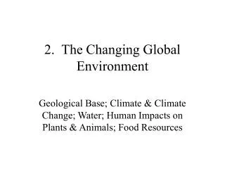 2. The Changing Global Environment