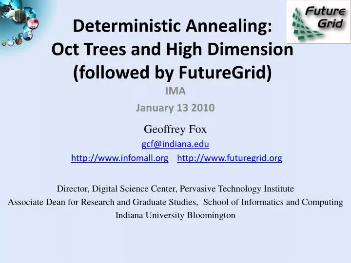 deterministic annealing oct trees and high dimension followed by futuregrid