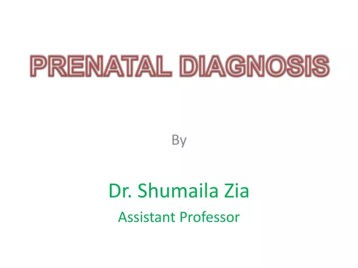 by dr s humaila zia assistant professor