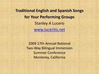 2009 17th Annual National Two-Way Bilingual Immersion Summer Conference Monterey, California