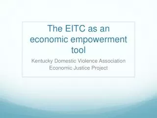 The EITC as an economic empowerment tool