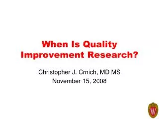 When Is Quality Improvement Research?