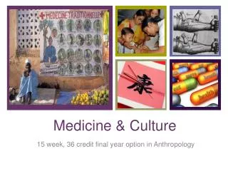 Medicine &amp; Culture