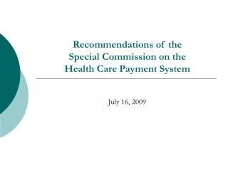Recommendations of the Special Commission on the Health Care Payment System