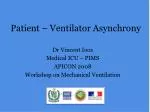 Patient – Ventilator Asynchrony - slide 1