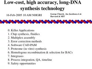 Low-cost, high accuracy, long-DNA synthesis technology