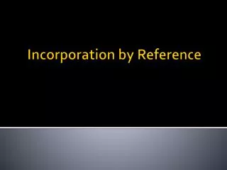 Incorporation by Reference