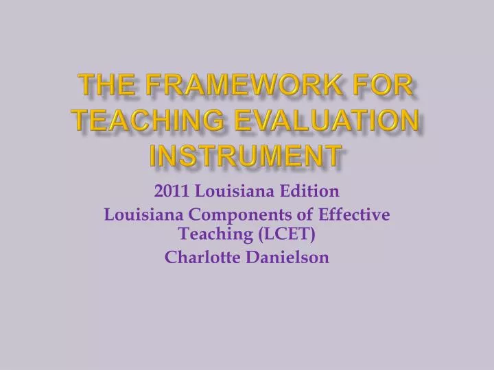 the framework for teaching evaluation instrument