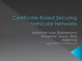 Certificate-Based Securing Vehicular Networks