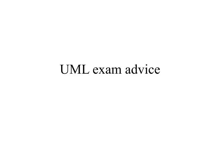 uml exam advice
