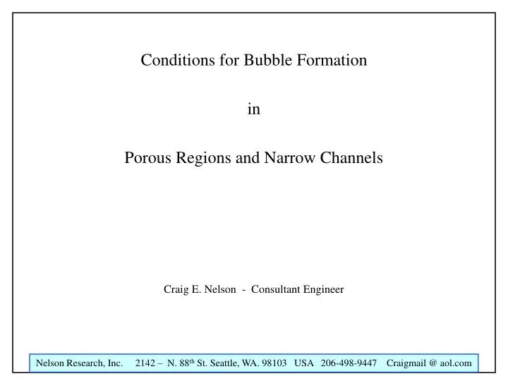 conditions for bubble formation in porous regions and narrow channels