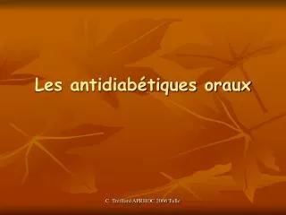 les antidiab tiques oraux