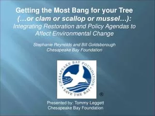 Getting the Most Bang for your Tree (…or clam or scallop or mussel…): Integrating Restoration and Policy Agendas to Affe