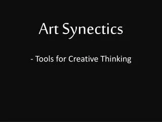 Art Synectics - Tools for Creative Thinking