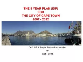 THE 5 YEAR PLAN (IDP) FOR THE CITY OF CAPE TOWN 2007 - 2012