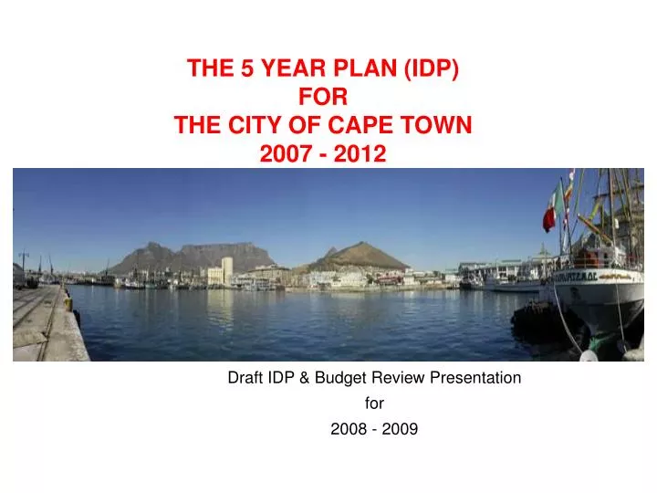 the 5 year plan idp for the city of cape town 2007 2012