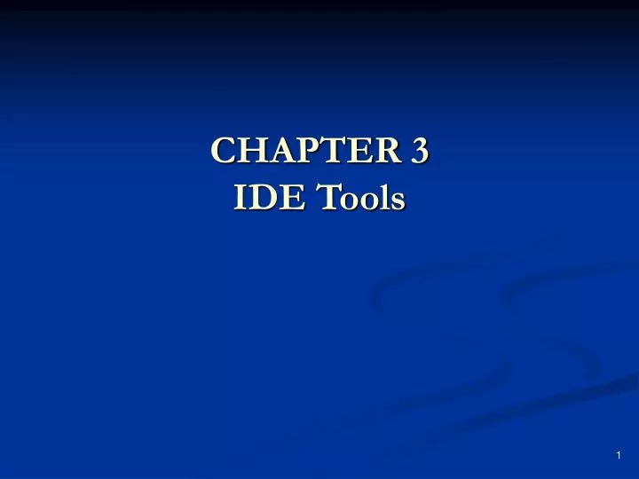 chapter 3 ide tools