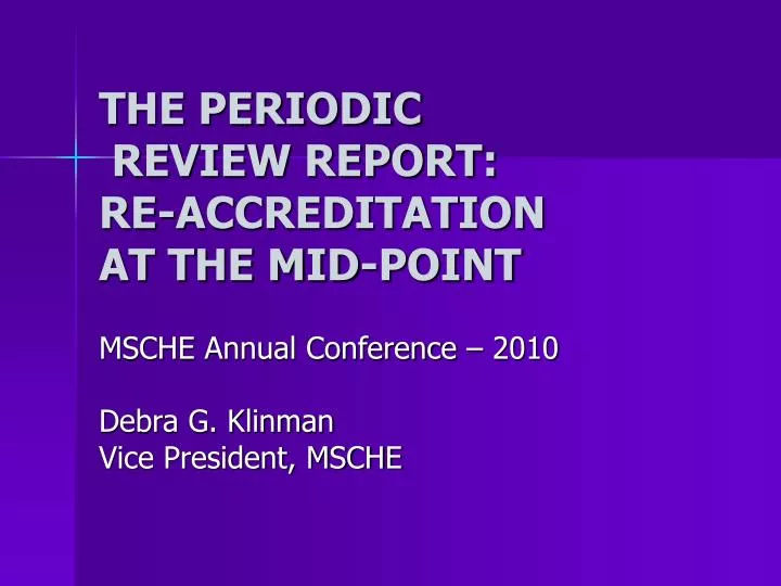 the periodic review report re accreditation at the mid point