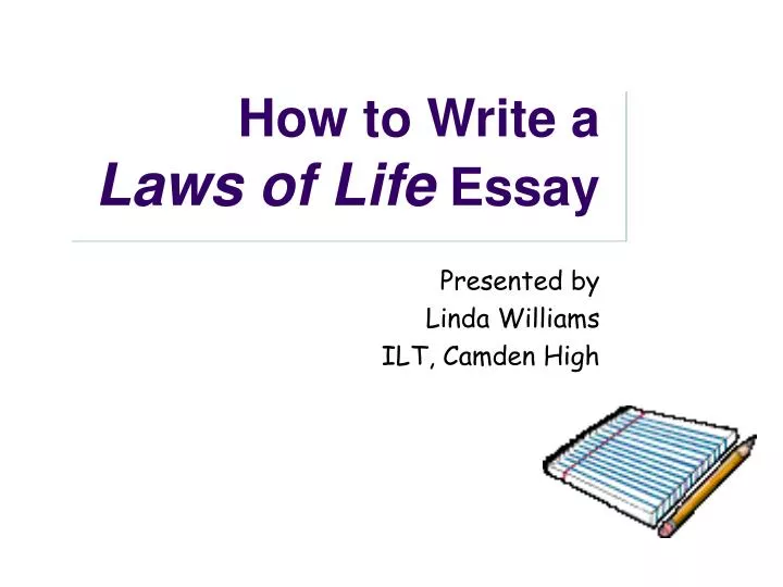 how to write a laws of life essay
