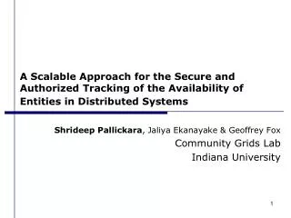 A Scalable Approach for the Secure and Authorized Tracking of the Availability of Entities in Distributed Systems