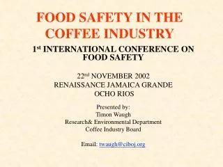 FOOD SAFETY IN THE COFFEE INDUSTRY