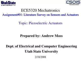 ECE5320 Mechatronics Assignment#01: Literature Survey on Sensors and Actuators Topic: Piezoelectric Actuators