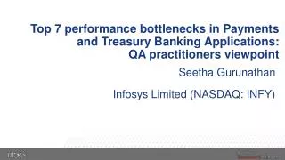 Top 7 performance bottlenecks in Payments and Treasury Banking Applications: QA practitioners viewpoint