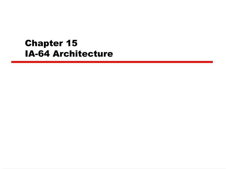 chapter 15 ia 64 architecture
