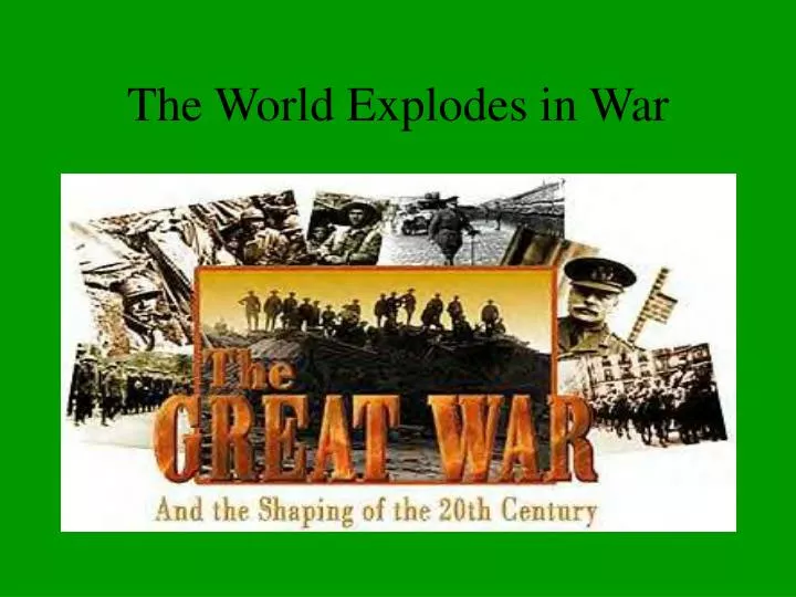 the world explodes in war