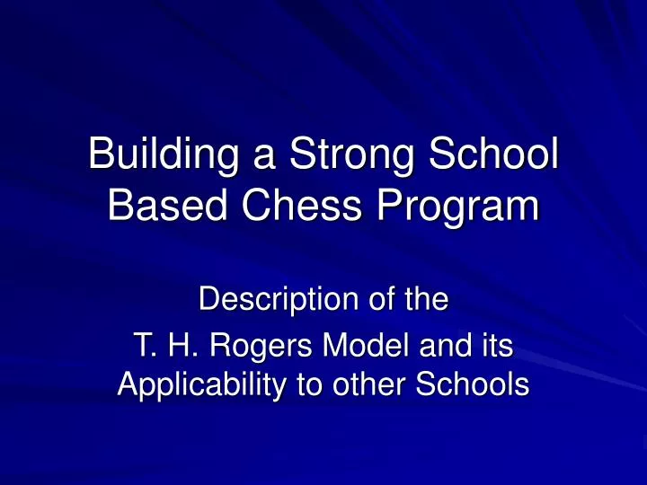 building a strong school based chess program