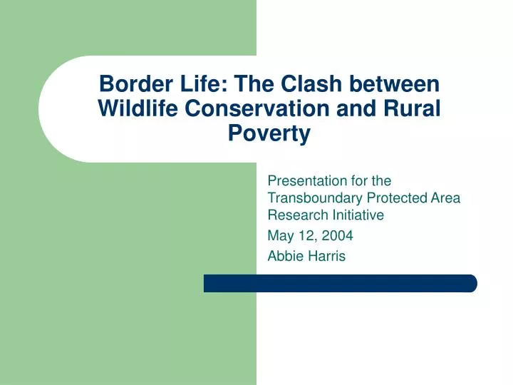 border life the clash between wildlife conservation and rural poverty
