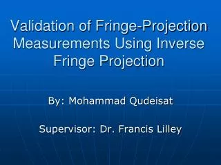 Validation of Fringe-Projection Measurements Using Inverse Fringe Projection