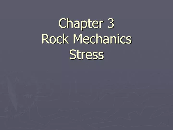 chapter 3 rock mechanics stress