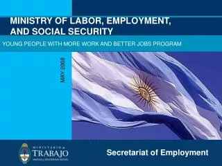MINISTRY OF LABOR, EMPLOYMENT, AND SOCIAL SECURITY